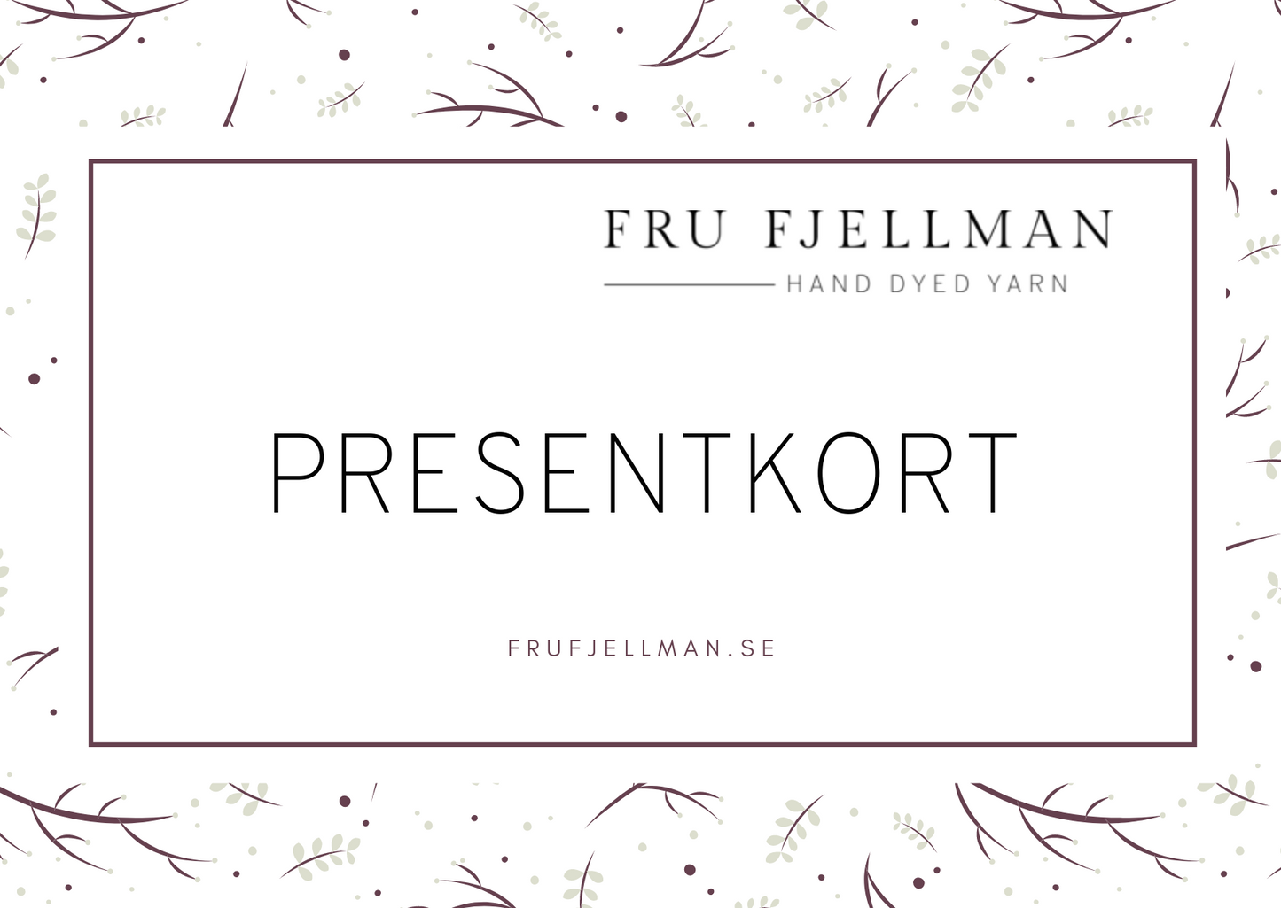 Presentkort hos Fru Fjellman